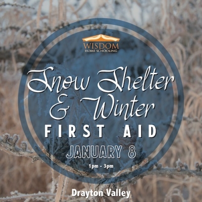 Survival: Snow Shelter and Winter First Aid A - Drayton Valley